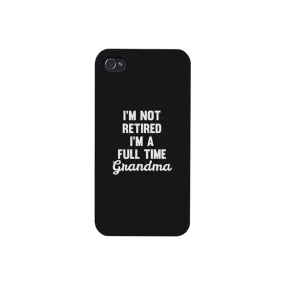 Full Time Grandma White Cute Phone Case Funny Gift For Grandma