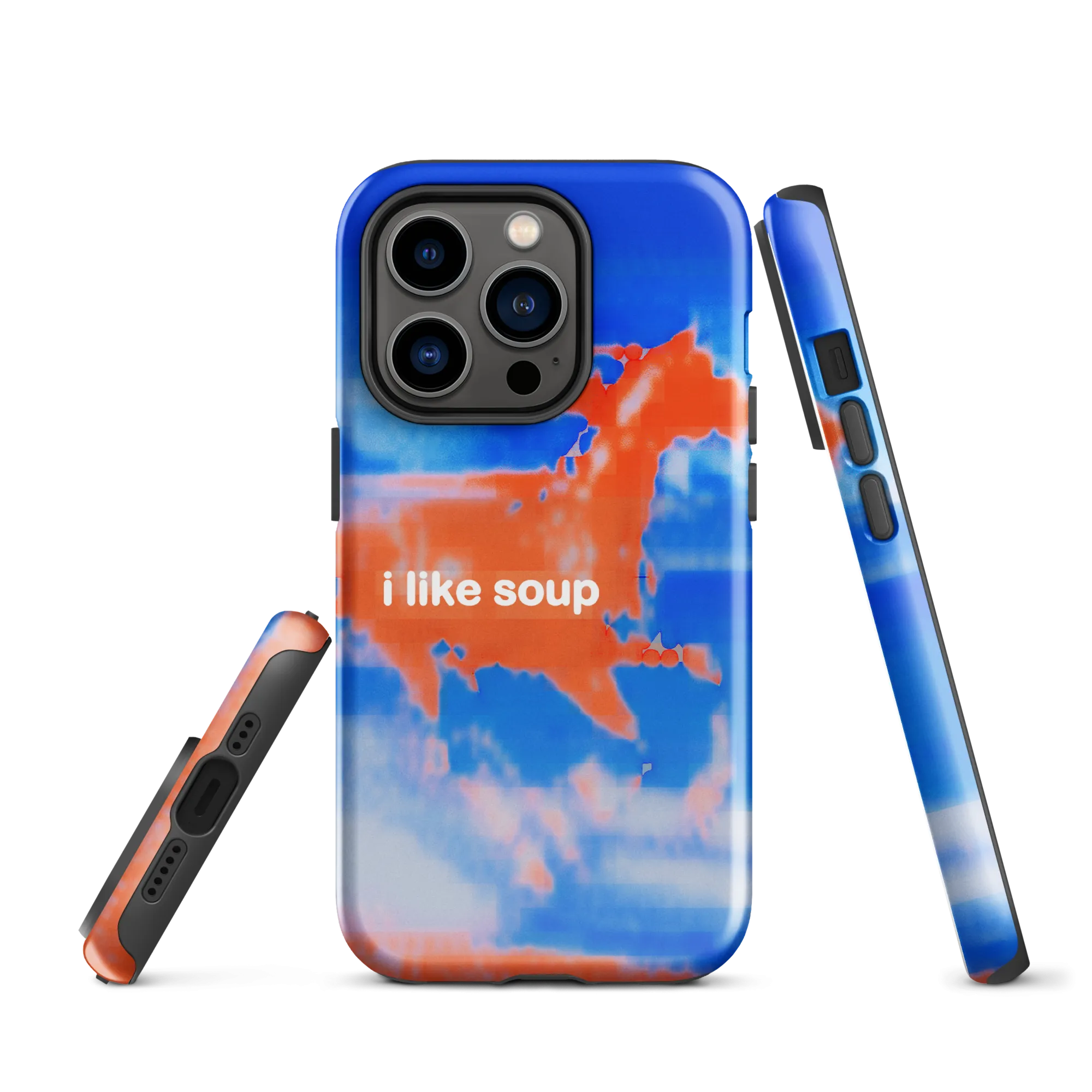 iphone tough case - i like soup