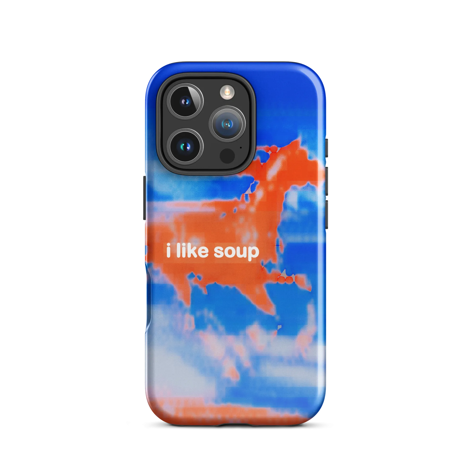 iphone tough case - i like soup