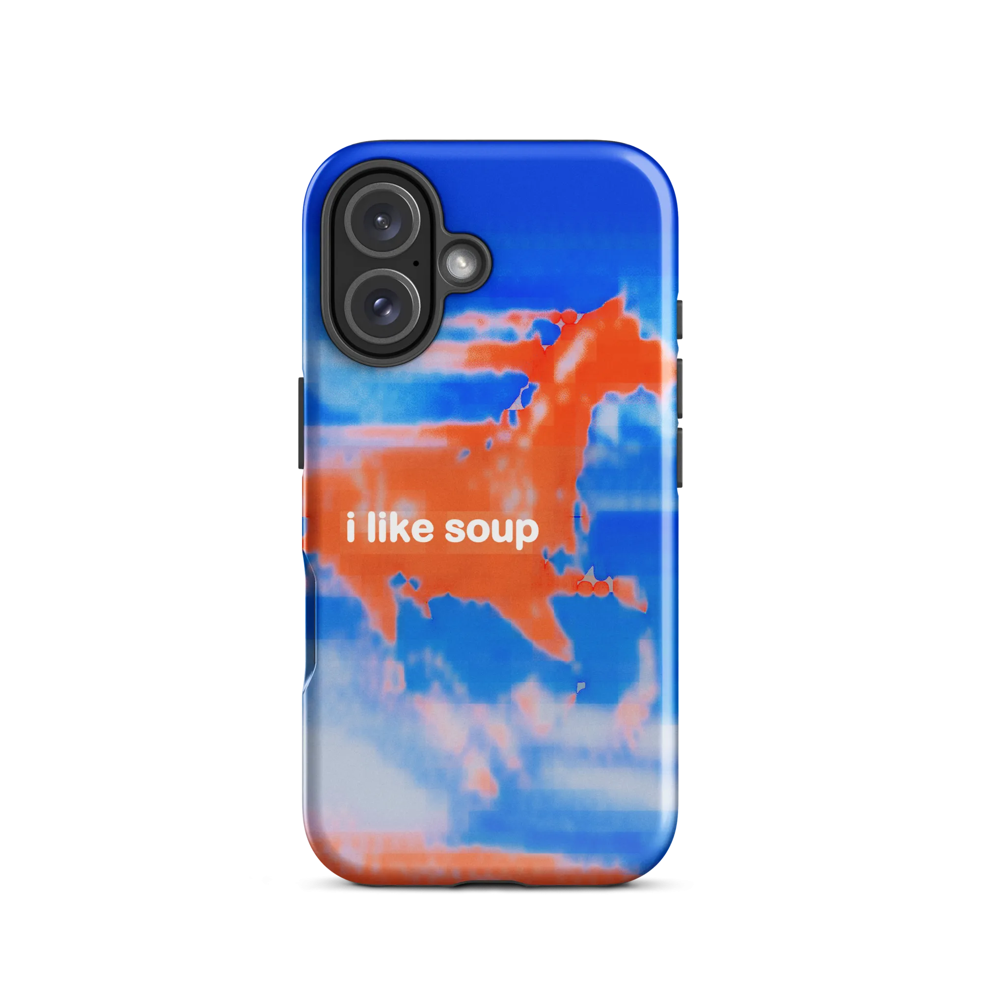 iphone tough case - i like soup