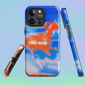 iphone tough case - i like soup