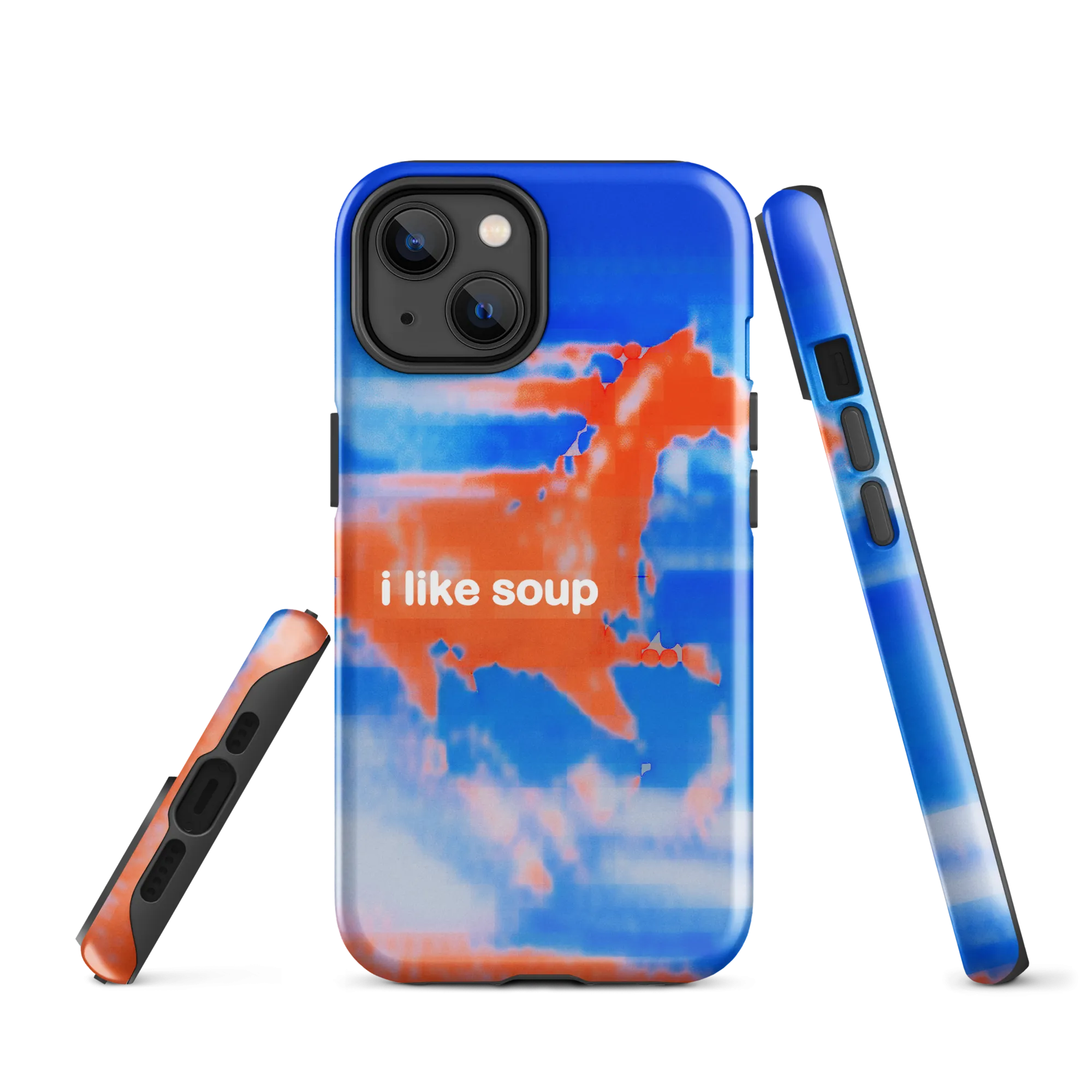 iphone tough case - i like soup