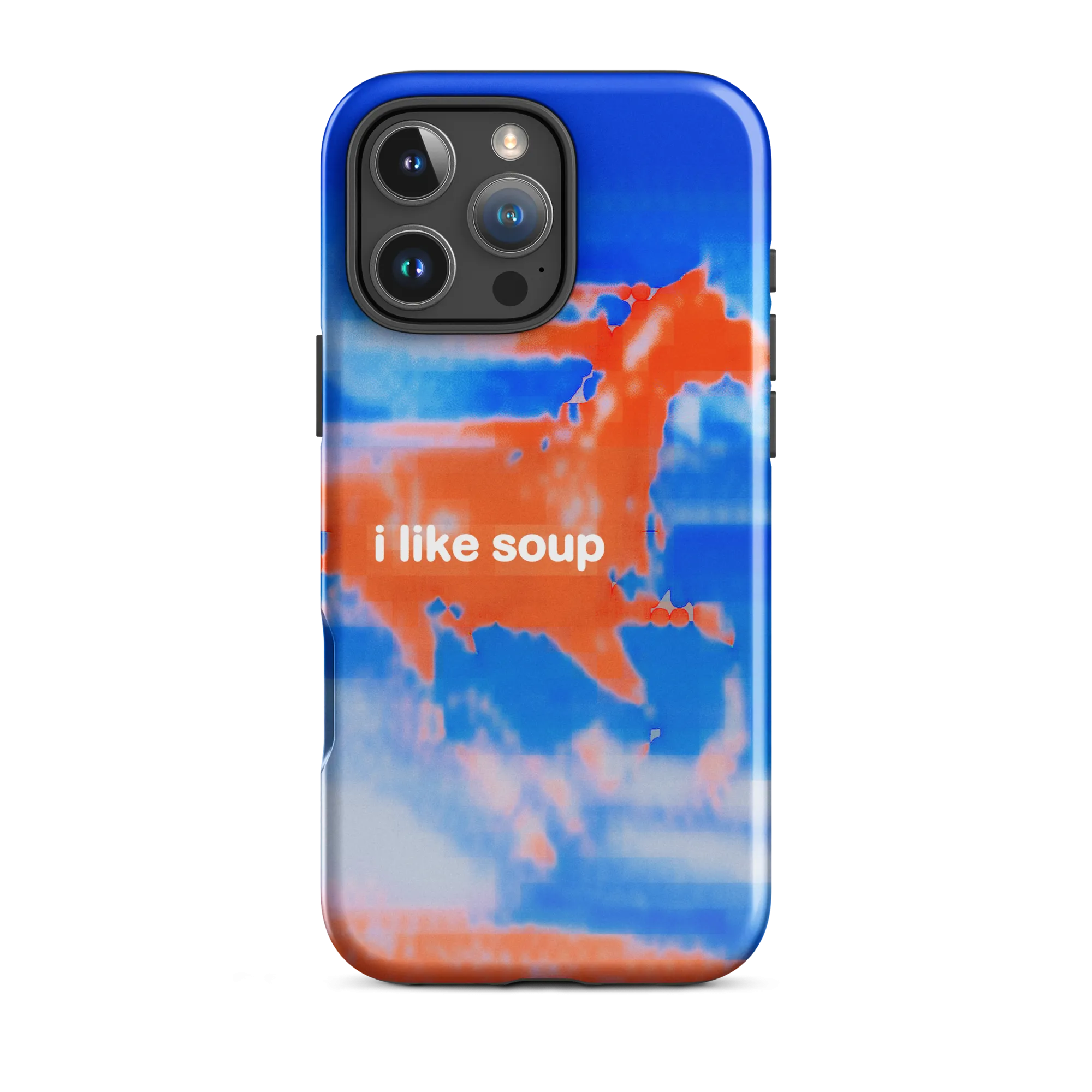 iphone tough case - i like soup