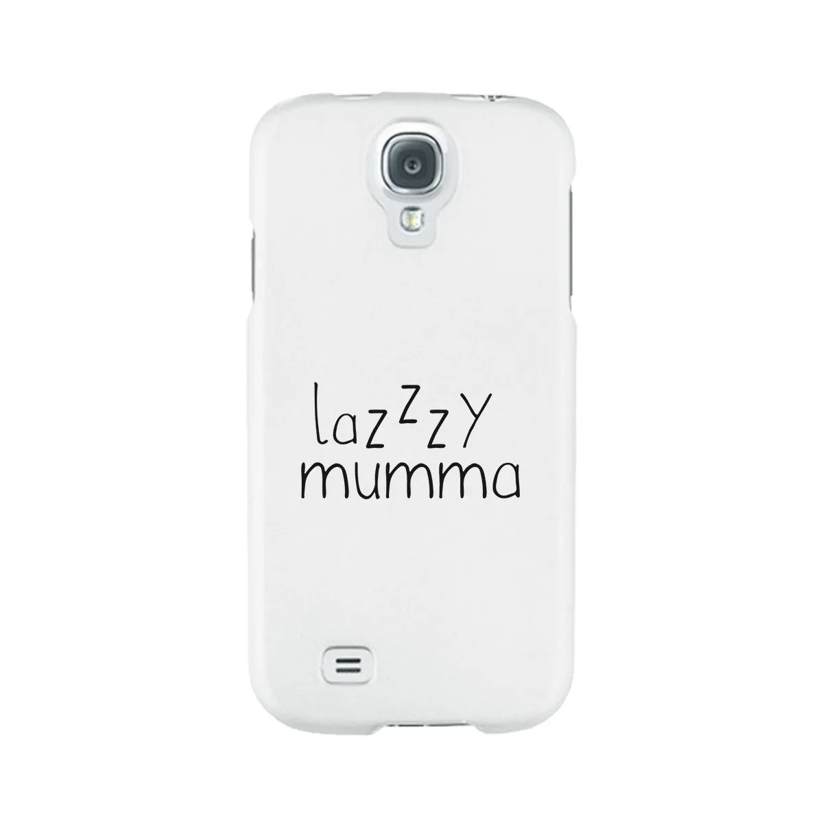 Lazzzy Mumma White Phone Case Funny Design Gifts For Lazy Moms