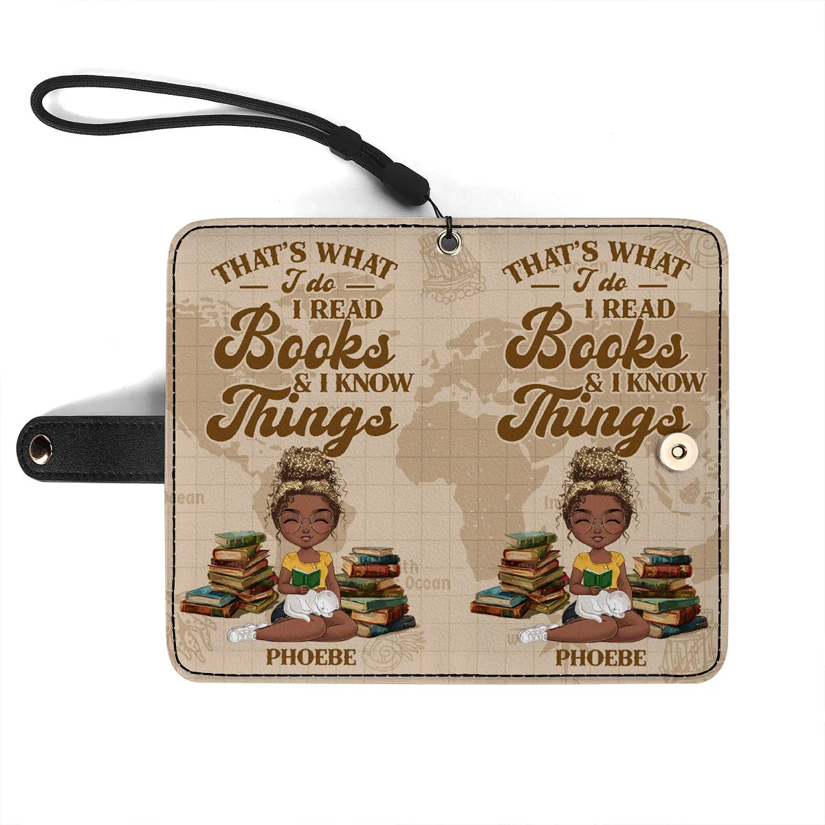 That's What I Do I Read Books And I Know Things - Personalized Wallet Case SBWACLN1139L